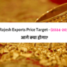 Rajesh Exports Share Price Target